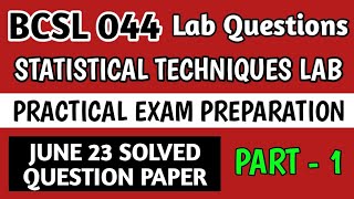 P1  BCSL 044 Solved Question Paper  Bcsl 044 Practical Questions  Statistical Techniques Lab [upl. by Lynnell]