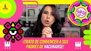 Kate del Castillo ha tratado de convencer a sus padres de vacunarse  Sale el Sol [upl. by Lundberg299]