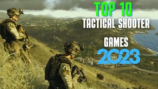 TOP 10 Best Tactical FPS Games to Play in 2023 [upl. by Llenwad428]