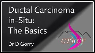 Ductal Carcinoma in Situ An overview [upl. by Adnorat]