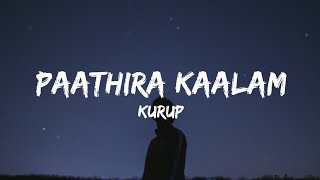 Paathira Kaalam Lyrics  Kurup [upl. by Hazem265]