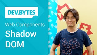 DevBytes Web Components  Shadow Dom [upl. by Fougere]