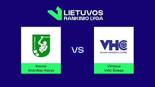 LRL Kauno „GranitasKarys“  Vilniaus VHC „Šviesa“ [upl. by Attekahs]