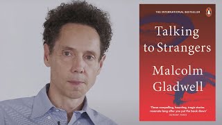 Malcolm Gladwell on Talking to Strangers [upl. by Stanly]