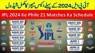 IPL 2024  IPL 2024 Schedule Starting 21 Matches  IPL Full Time Table 2024  IPL 2024 Venues  CS [upl. by Atnuahc]