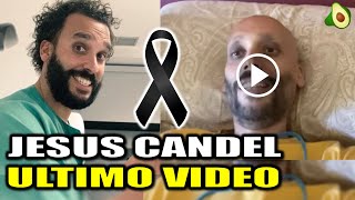 Ultimo VIDEO de Jesus Candel SPIRIMAN  Conmovedoras PALABRAS de su AMIGO  spiriman ultimo video [upl. by Yrollam192]