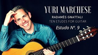 Yuri Marchese plays Radamés Gnattali  Estudo Nº 9 Integral dos 10 Estudos [upl. by Samuelson]