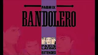 Bandolero  Paris Latino  Extended Fabmix  1983 [upl. by Asiar]