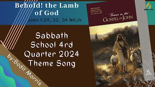 BEHOLD THE LAMB OF GOD  by Bodil Morris  John 129 32 34  SS 4th Quarter 2024 Theme Song [upl. by Sailesh]