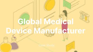 Global Medical Device Manufacturer [upl. by Anale]