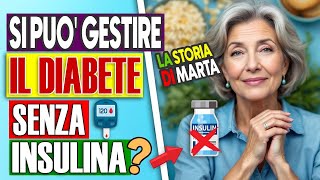 Scopri Come Gestire il Diabete senza Insulina [upl. by Iden86]