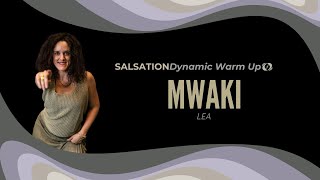 MWAKI  SALSATION® Dynamic Warm Up [upl. by Carlie]