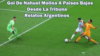 Gol De Nahuel Molina A Paises Bajos  Desde La Tribuna [upl. by Silisav]