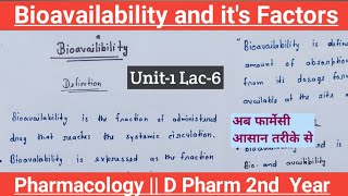 Bioavailability and factors influencing bioavailability  Unit1 Lac6  Pharmacology D Pharm 2nd [upl. by Tombaugh221]