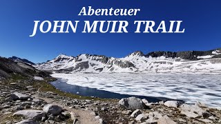 Abenteuer John Muir Trail Alle Highlights in Bildern [upl. by Bluma]