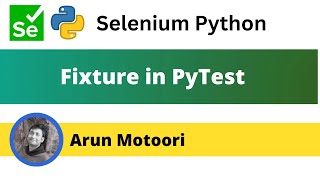 What is a Fixture in PyTest PyTest  Part 18 [upl. by Em375]