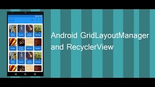 GridLayout in RecyclerView Android  Tutorial with Example [upl. by Adnohsal46]