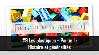 Les plastiques  Partie 1  Histoire et généralités  QQF 9 [upl. by Litta636]