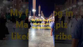 Al madina Al munawwarah my first vlog likeampsubscribe dua [upl. by Nauqyaj]