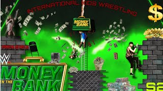 INTERNATIONAL KIDS WRESTLING quotMONEY IN THE BANK quot PPV S2 PREMIUM EVENT [upl. by Burman]