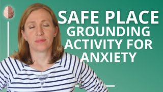 Grounding Exercise for Anxiety 7 Creating a Safe Place [upl. by Ateloj]