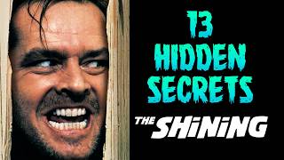 The Shining 13 Hidden Secrets [upl. by Esej]