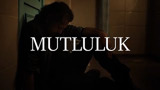 Mutluluk [upl. by Daffie]