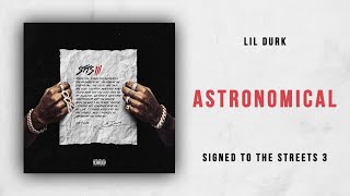 Lil Durk  Astronomical Signed to the Streets 3 [upl. by Ettedualc]