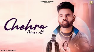 CHEHRA  PRINCE ALI FEAT LOVE GILL  TANPREET  YOGI NAHAR  TEAM4 MUSIC  2023 [upl. by Janeta233]