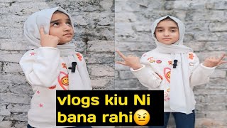 sorry volgs ka lia vlogs kiu Ni bana rahi  rahi🤨 subscribe and share my video [upl. by Eilarol]