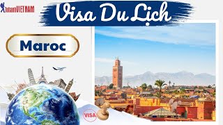 Visa Maroc  Hướng dẫn làm Visa Du Lịch Maroc [upl. by Joerg292]