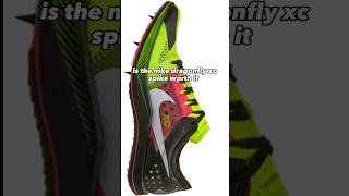 Is the nike dragonfly xc spike worth it [upl. by Zul]