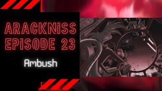 🔫 ARACKNISS 🚬 EP 23 AMBUSH  Hazbin Hotel Arackniss Audio Comic Dub [upl. by Nofpets]