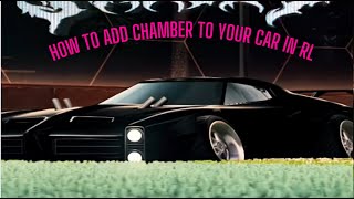 How To Add Chamber To Your Rl Car [upl. by Harwill]