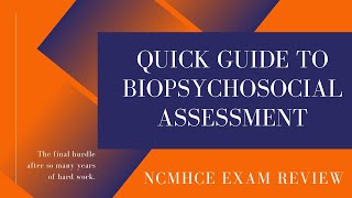 Quick Guide to Biopsychosocial Assessment  NCE amp Addiction Counselor Exam Review [upl. by Dream]