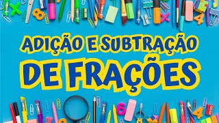 Adição e subtração de frações [upl. by Niran]