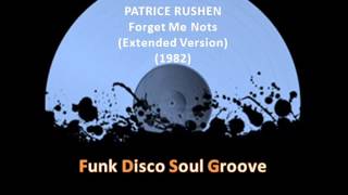 PATRICE RUSHEN  Forget Me Nots Extended Version 1982 [upl. by Augy]