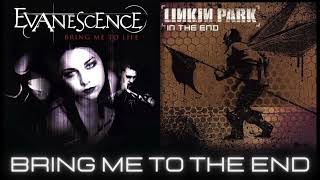 Evanescence x Linkin Park MASHUP quotBring me to the Endquot Bring me to Life x In the End [upl. by Enelak]