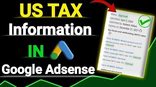 How To Fill US Tax information In Google Adsense 2024 Complete Toturial [upl. by Callista650]