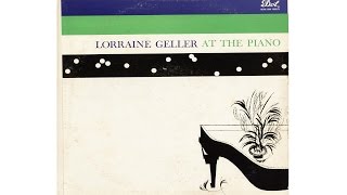 LORRAINE GELLER AT THE PIANO Full Album [upl. by Fauman]