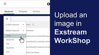 Upload an image  OpenText Exstream WorkShop and StoryBoard [upl. by Dehsar674]