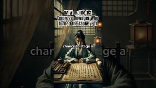 quotMi Yue The First Queen Dowager Who Turned the Tablequot ep1 fun history miyue shortmyths [upl. by Alansen217]