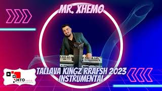 MRXHEMO  Tallava Kingz rrafsh 2023 insrumental [upl. by Dohsar]