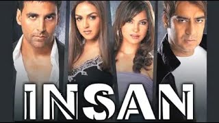 Insan  Akshay Kumar Ajay Devgan Esha Deol Lara Dutta  Trailer  Full Movie Link in Description [upl. by Arua]