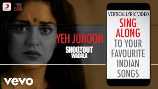 Yeh Junoon Best Edit  Shootout At WadalaKangna RanautJohn AbrahamMustafa Zahid [upl. by Abraham]