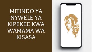 Mitindo Ya Nywele Ya Kipekee Kwa Wamama wa Kisasa [upl. by Aissert940]