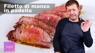 FILETTO DI MANZO IN PADELLA  Tutti i passi per una cottura perfetta [upl. by Jala]