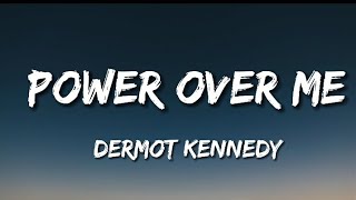 Dermot Kennedy  Power Over Me Audio [upl. by Winebaum]