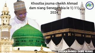 Khoutba jouma cheikh Ahmad dam niang Senegambia le 1 11 2024 [upl. by Tdnarb]