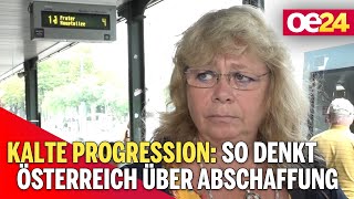 Kalte Progression So denkt Österreich über die Abschaffung [upl. by Yajiv]